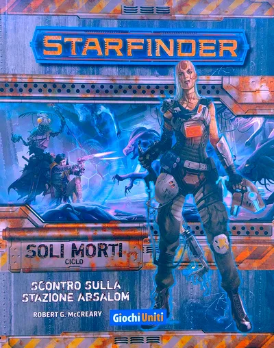 Starfinder - Soli Morti: Scontro sulla Stazione Absalom