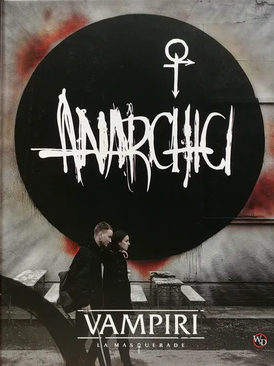 Vampiri: La Masquerade - Anarchici
