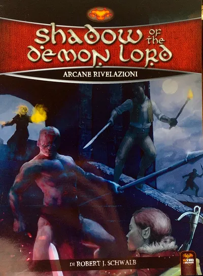 Shadow of the Demon Lord - Arcane Rivelazioni