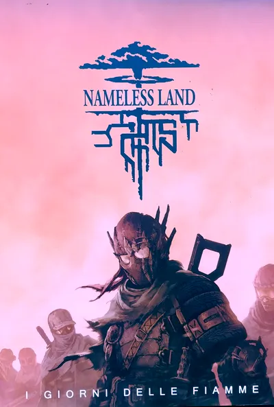 Nameless Land - I Giorni delle Fiamme